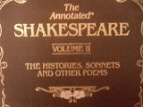 Beispielbild fr The Annotated Shakespeare Volume II: The Histories, Sonnets and Other Poems zum Verkauf von Better World Books