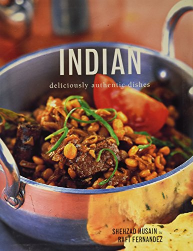 Beispielbild fr Indian: Deliciously Authentic Dishes zum Verkauf von Better World Books
