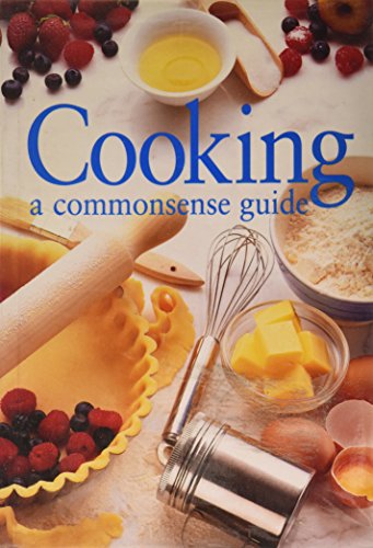 Imagen de archivo de Cooking: A Commonsense Guide a la venta por Gulf Coast Books