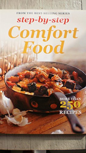 Beispielbild fr Step by Step Comfort Food More Than 250 Recipes zum Verkauf von Wonder Book