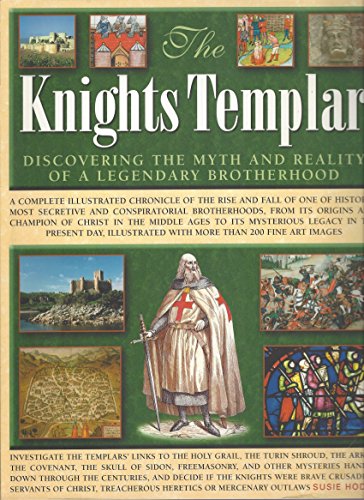9780681356276: The Knights Templar: Discovering the Myth and Reality of a Legendary Brotherhood