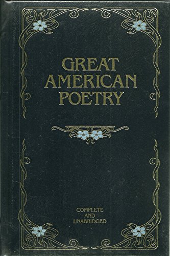 Beispielbild fr Great American poetry: Complete and unabridged zum Verkauf von Front Cover Books