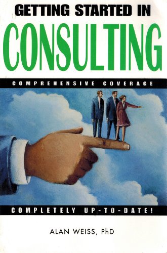 Beispielbild fr Getting into the Consulting Business (No Nonsense Success Guide Series) zum Verkauf von Wonder Book