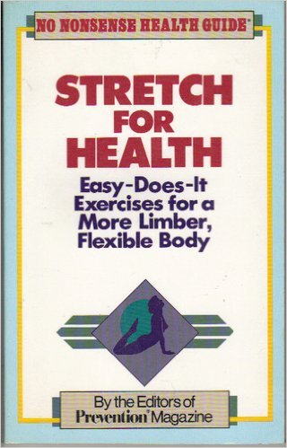 Stock image for Stretch for Health: Easy-Does-It Exercises for a More Limber, Flexible Body for sale by Wonder Book