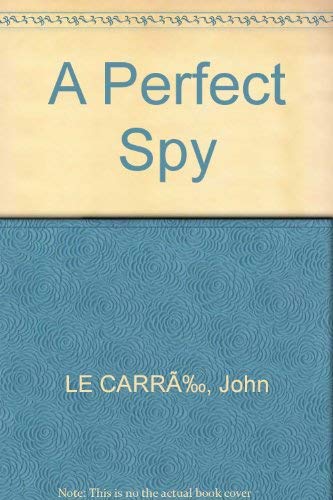 Stock image for A Perfect Spy for sale by HPB Inc.