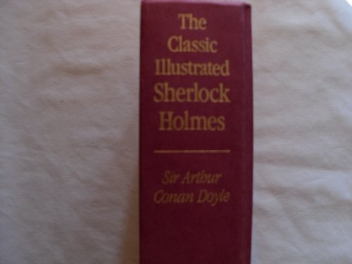 Beispielbild für Classic Illustrated Sherlock Holmes Thirty Seven Short Stories Plus a Complete Novel zum Verkauf von Lavender Path Antiques & Books
