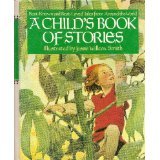 Beispielbild fr A Child's Book of Stories: Best Known and Best Loved Tales from Around the World zum Verkauf von Gil's Book Loft