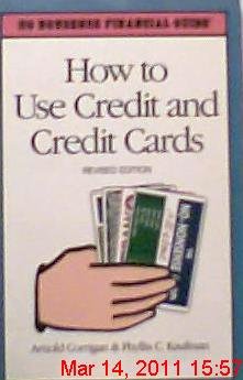 Stock image for How to Use Credit and Credit Cards (No Nonsense Financial Guide) for sale by ThriftBooks-Dallas