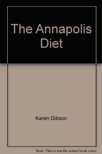 The Annapolis Diet (9780681402478) by Gibson, Karne