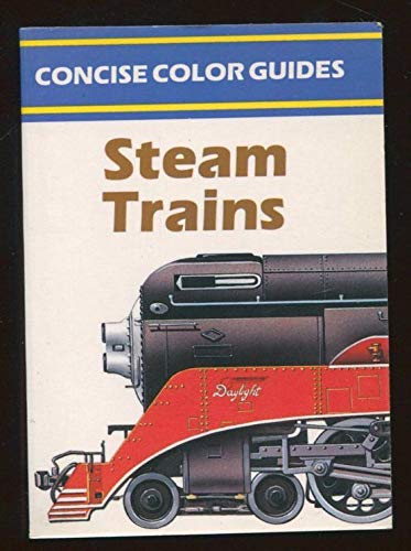 9780681404359: Steam Trains (Concise Color Guides)