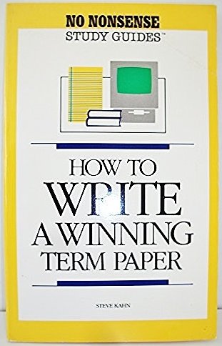 Imagen de archivo de How to Write a Winning Term Paper a la venta por Better World Books