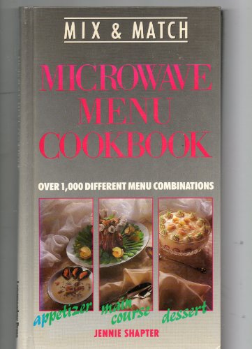 Beispielbild fr Mix & Match Microwave Menu Cookbook zum Verkauf von Wonder Book