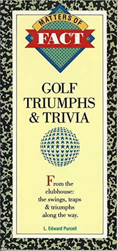 Imagen de archivo de Golf Triumphs & Trivia (Matters of Fact) a la venta por Wonder Book