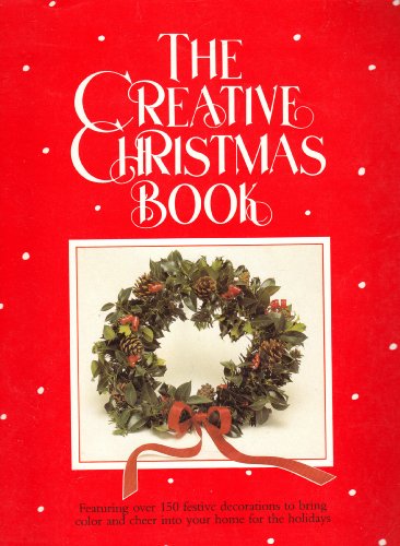 Beispielbild fr Creative Christmas Book zum Verkauf von Better World Books: West