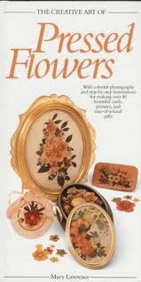 Imagen de archivo de The Creative Art of Pressed Flowers (The Creative Art of Series) a la venta por Wonder Book