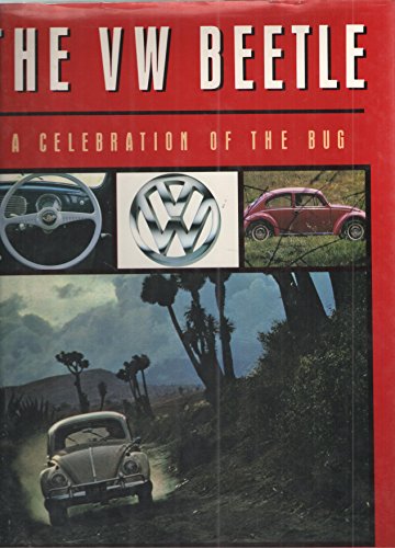 Beispielbild fr The VW Beetle : A Celebration of the VW Bug zum Verkauf von Better World Books