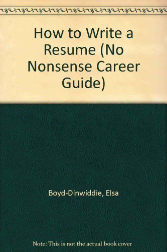 Beispielbild fr How to Write a Resume (No Nonsense Career Guide) zum Verkauf von Wonder Book