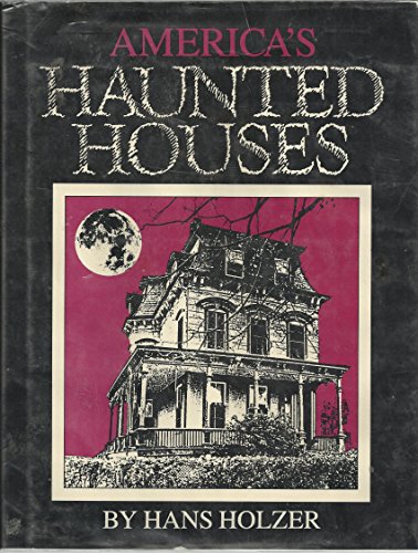 Stock image for America's Haunted Houses: Public and Private for sale by Front Cover Books