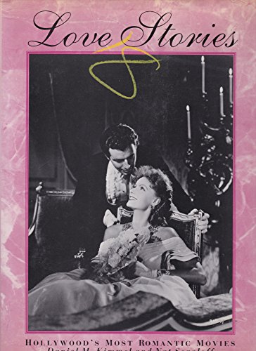 Imagen de archivo de Love Stories: Hollywood's Most Romantic Movies a la venta por Nealsbooks