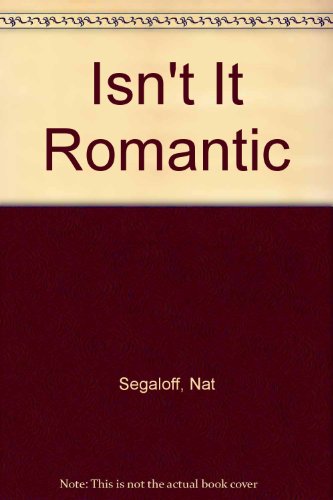 Stock image for Isn't It Romantic for sale by HPB-Emerald