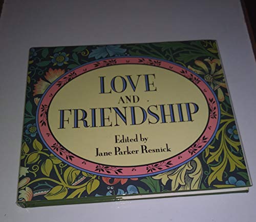 Beispielbild fr Love and Friendship zum Verkauf von SecondSale
