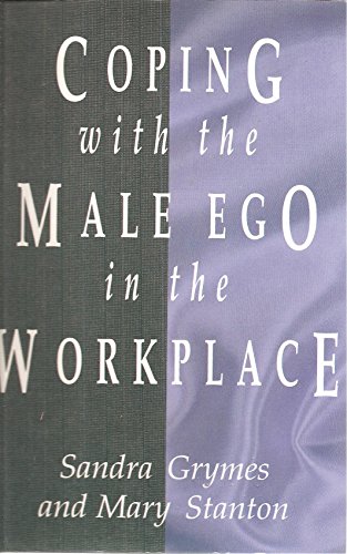 9780681414549: Coping With the Male Ego in the Workplace