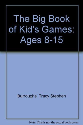 Stock image for THE BIG BOOK OF KID'S GAMES for sale by Rivers Edge Used Books