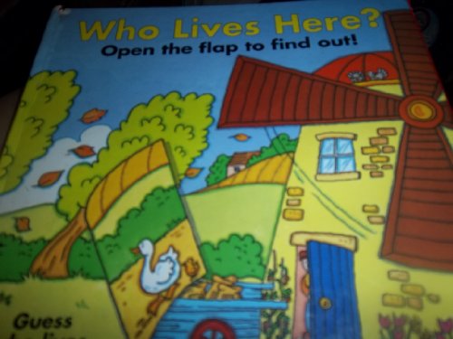 Who Lives Here (Lift-Flap Book) (9780681415515) by Gibbs, Bridget; Green, Janice