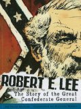 Beispielbild fr Robert E. Lee (Great American Generals) zum Verkauf von Wonder Book