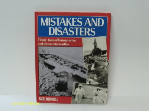 Imagen de archivo de Mistakes and Disasters a la venta por Better World Books