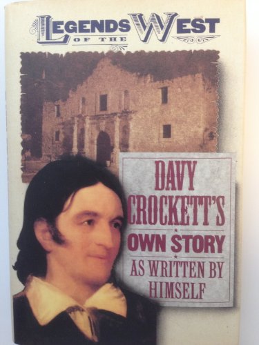 Imagen de archivo de Davy Crockett's Own Story : The Autobiography of America's Great Folk Hero a la venta por Better World Books Ltd