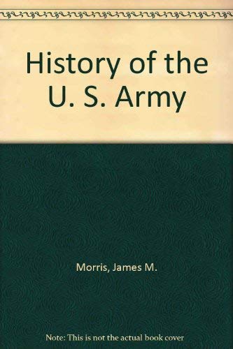 Beispielbild fr History of the U. S. Army zum Verkauf von Wonder Book