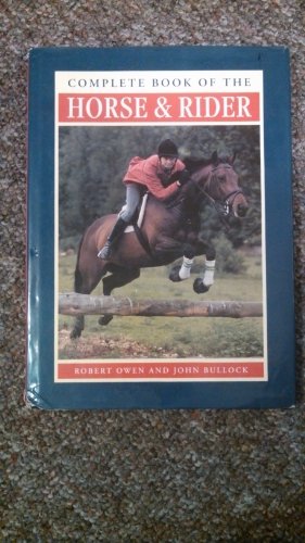 Beispielbild fr Complete Book of the Horse and Rider zum Verkauf von SecondSale