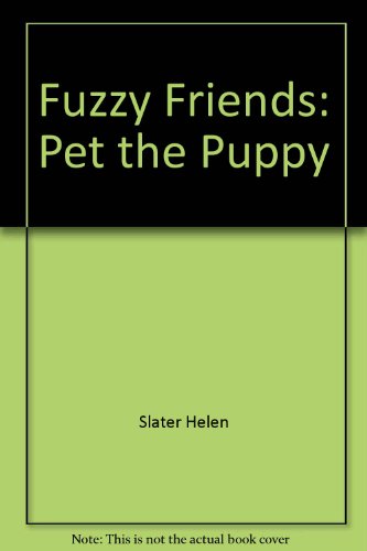 Beispielbild fr Fuzzy Friends: Pet the Puppy zum Verkauf von Wonder Book