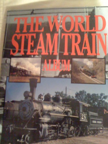 Stock image for The World Steam Train Album for sale by HPB-Ruby