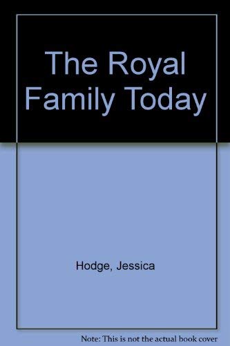 Stock image for The Royal Family Today for sale by Better World Books