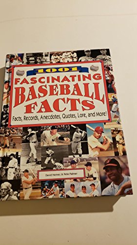 1001 Fascinating Baseball Facts: Facts, Record, Anecdotes, Quotes, Lore, and More! (9780681453197) by Nemec, David; Palmer, Pete