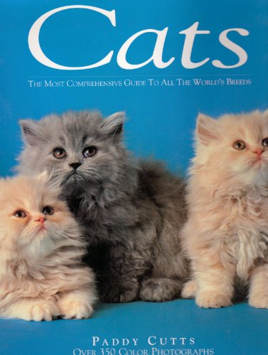 Beispielbild fr Cats: The Most Comprehensive Guide to All the World's Breeds. zum Verkauf von More Than Words