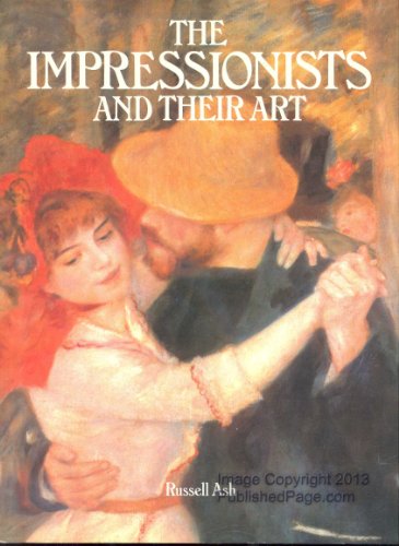 Stock image for The Impressionists and Their Art for sale by Better World Books