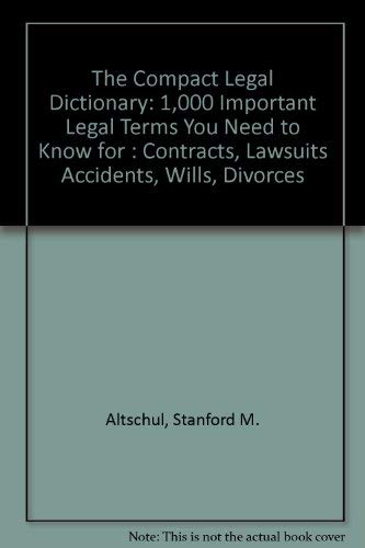 Immagine dell'editore per The Compact Legal Dictionary: 1,000 Important Legal Terms You Need to Know for Contracts, Lawsuits, Accidents, Wills, Divorces venduto da ThriftBooks-Dallas