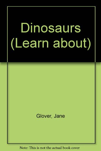 9780681454354: Dinosaurs (Learn about)