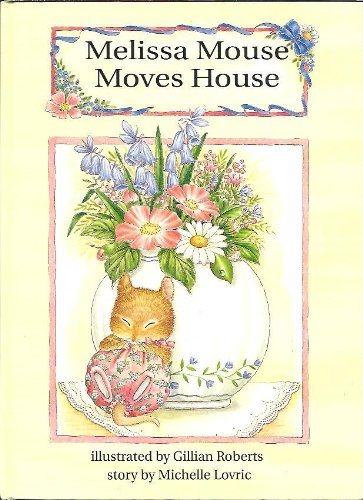 Beispielbild fr Melissa Mouse Moves House zum Verkauf von Wonder Book