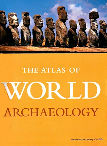 Beispielbild fr The Atlas of World Archeology zum Verkauf von ThriftBooks-Dallas