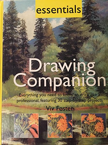 9780681458802: Essentials: Drawing Companion (Everything You Need to Know to Draw Like a Professional, Featuring 30 Step-by-Step Projects)