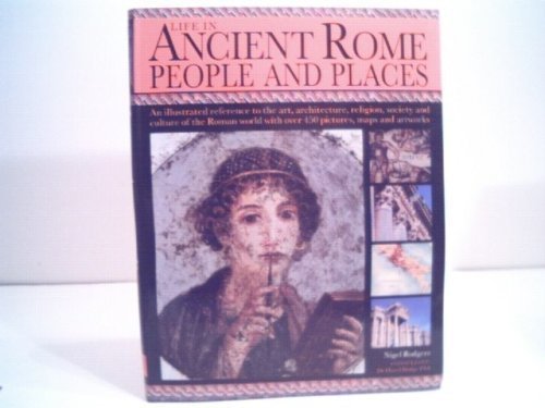 Imagen de archivo de Life in Ancient Rome People and Places a la venta por ThriftBooks-Atlanta