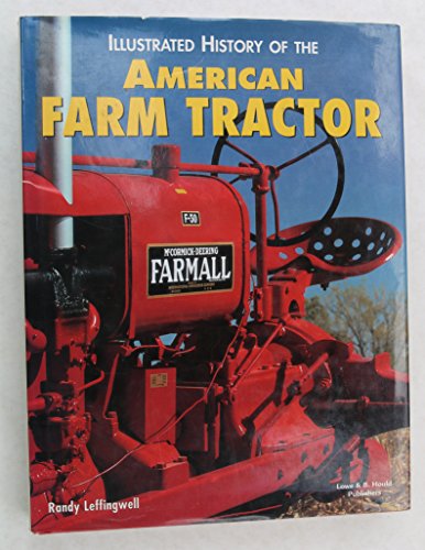 Beispielbild fr Illustrated History of the American Farm Tractor zum Verkauf von SecondSale