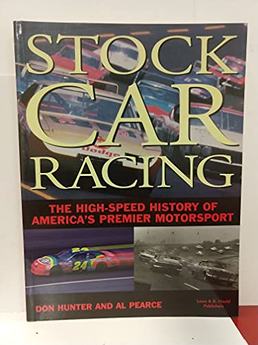 Imagen de archivo de Stock car racing: The high-speed history of America's premier motorsport a la venta por Your Online Bookstore