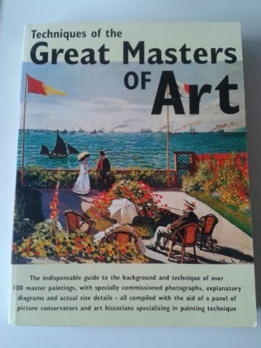 Stock image for Techniques of the Great Masters of Art for sale by Better World Books