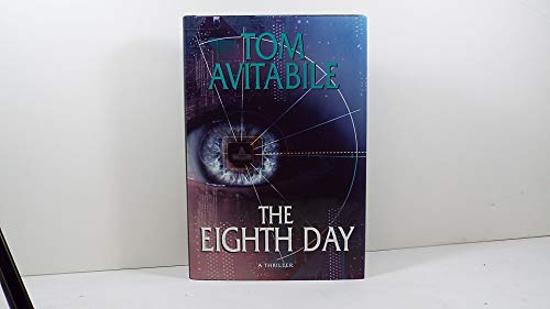 Imagen de archivo de The Eighth Day: A Thriller Novel a la venta por Once Upon A Time Books