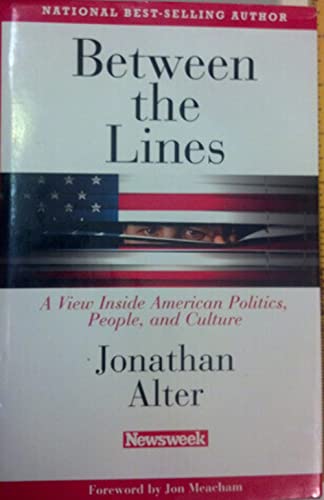 Imagen de archivo de Between the Lines A View Inside American Politics, People, and Culture a la venta por BookHolders